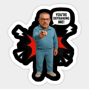 JOEY C YOU'RE DEFRAMING ME! Sticker